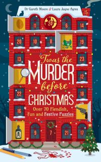 Book Cover for 'Twas the Murder Before Christmas by Dr Gareth Moore, Laura Jayne Ayres
