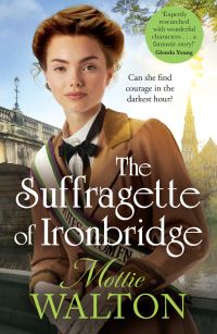 Book Cover for The Suffragette of Ironbridge by Mollie Walton