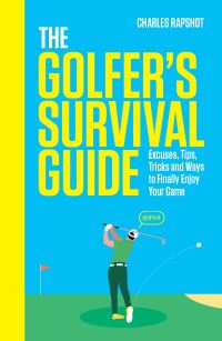 Book Cover for The Golfer's Survival Guide by Charles Rapshot