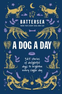 Book Cover for A Dog a Day by Battersea Dogs  Cats Home