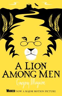 Book Cover for A Lion Among Men by Gregory Maguire