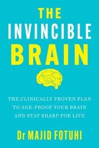 Book Cover for The Invincible Brain by Majid Fotuhi