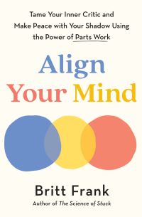 Book Cover for Align Your Mind by Britt Frank