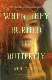 Book Cover for When They Burned the Butterfly by WenYi Lee