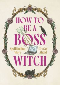 Book Cover for How to Be a Boss Witch by Fee Greening