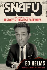 Book Cover for SNAFU by Ed Helms