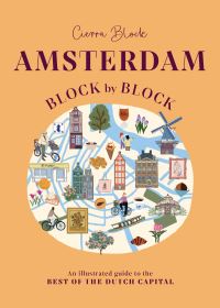 Book Cover for Amsterdam Block by Block by Cierra Block