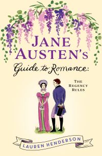 Book Cover for Jane Austen's Guide to Romance by Lauren Henderson