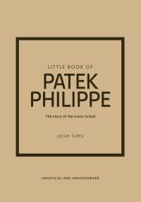 Book Cover for Little Book of Patek Philippe by Josh Sims