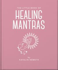 Book Cover for The Little Book of Healing Mantras by Katalin Németh