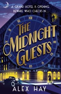 Book Cover for The Midnight Guests by Alex Hay