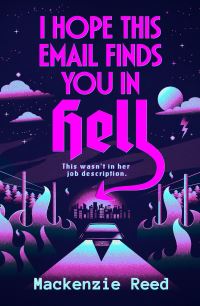 Book Cover for I Hope This Email Finds You in Hell by Mackenzie Reed