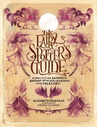 Book Cover for The Fairy Spotter's Guide by Elizabeth Dearnley