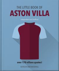 Book Cover for The Little Book of Aston Villa by Orange Hippo