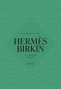 Book Cover for The Story of the Hermès Birkin by 