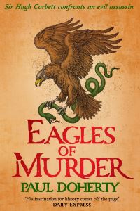 Book Cover for Eagles of Murder (Hugh Corbett Mysteries, Book 26) by Paul Doherty