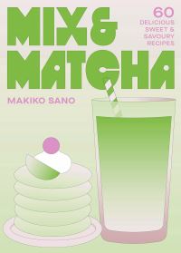 Book Cover for Mix & Matcha by Makiko Sano