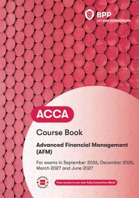 Book Cover for ACCA Advanced Financial Management by BPP Learning Media