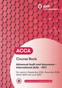 Book Cover for ACCA Advanced Audit and Assurance (International) by BPP Learning Media