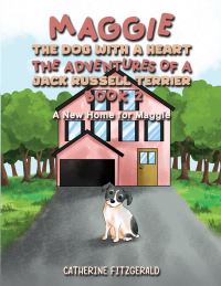 Book Cover for Maggie, the Dog With a Heart Book 2 by Catherine Fitzgerald