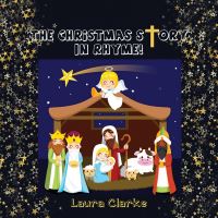 Book Cover for The Christmas Story in Rhyme! by Laura Clarke