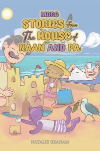 Book Cover for More Stories from the House of Naan and Pa by Natalie Graham