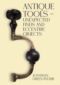 Book Cover for Antique Tools by Jonathan GreenPlumb