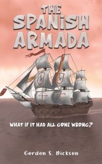 Book Cover for The Spanish Armada by Gordon S Dickson