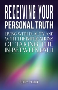Book Cover for Receiving Your Personal Truth by Terry OBrien