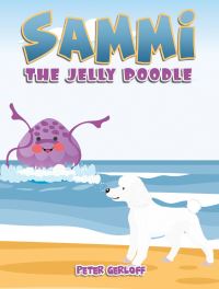 Book Cover for Sammi the Jelly Poodle by Peter Gerloff