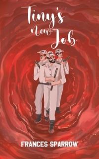 Book Cover for Tiny's New Job by Frances Sparrow