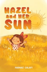 Book Cover for Hazel and Her Sun by Farnaz Calafi
