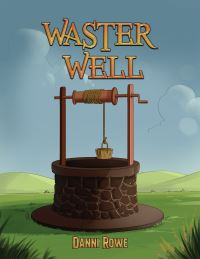 Book Cover for Waster Well by Danni Rowe