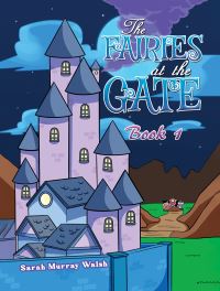 Book Cover for The Fairies at the Gate - Book 1 by Sarah Murray Walsh