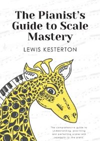 Book Cover for The Pianist's Guide to Scale Mastery by Lewis Kesterton