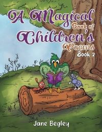 Book Cover for A Magical Book of Children's Poems - Book 2 by Jane Begley