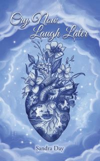 Book Cover for Cry Now, Laugh Later by Sandra Day