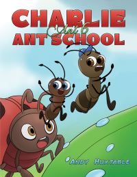 Book Cover for Ant School by Andy Huxtable