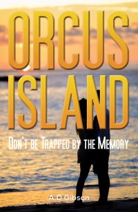 Book Cover for Orcus Island by A D Gibson