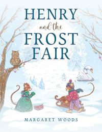 Book Cover for Henry and the Frost Fair by Margaret Woods