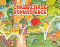 Book Cover for Chase Chase Tomato Race by Lis Tarvin