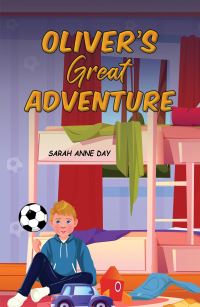 Book Cover for Oliver's Great Adventure by Sarah Anne Day