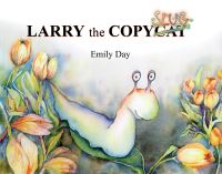 Book Cover for Larry the Copyslug by Emily Day