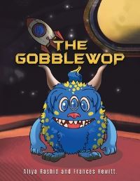 Book Cover for The Gobblewop by Frances Hewitt, Aliya Rashid