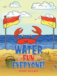 Book Cover for Water Is Fun for Everyone! by Dana Brown