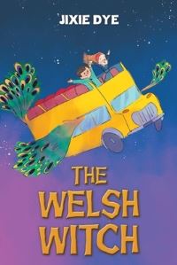 Book Cover for The Welsh Witch by Jixie Dye