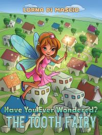 Book Cover for Have You Ever Wondered? by Lorna Di Mascio