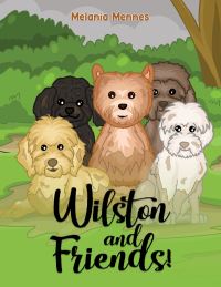 Book Cover for Wilston and Friends! by Melania Mennes