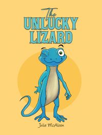 Book Cover for The Unlucky Lizard by Julie McAloon