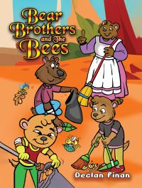 Book Cover for Bear Brothers and The Bees by Declan Finan